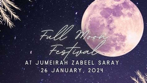 Jumeirah Zabeel Saray: Full Moon Festival in Dubai | HiDubai Deals