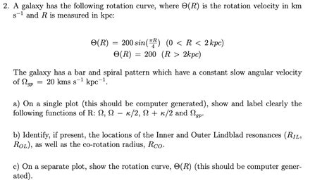 Solved 2. A galaxy has the following rotation curve, where | Chegg.com