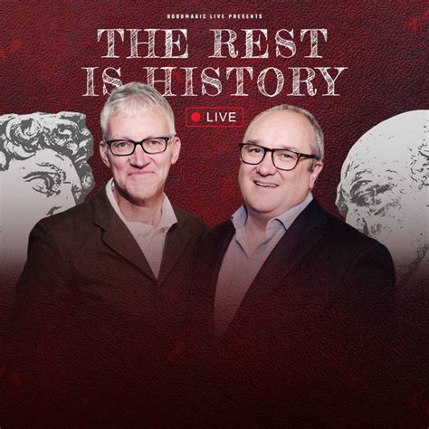 The Rest is History Live | What's On | The Lowry