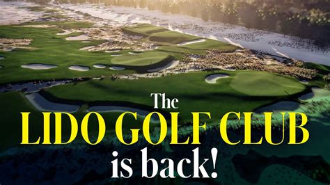 The Lido Golf Club Returns: An aerial preview of golf’s Golden Age ...