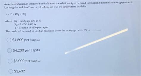 Solved An econometrician is interested in evaluating the | Chegg.com