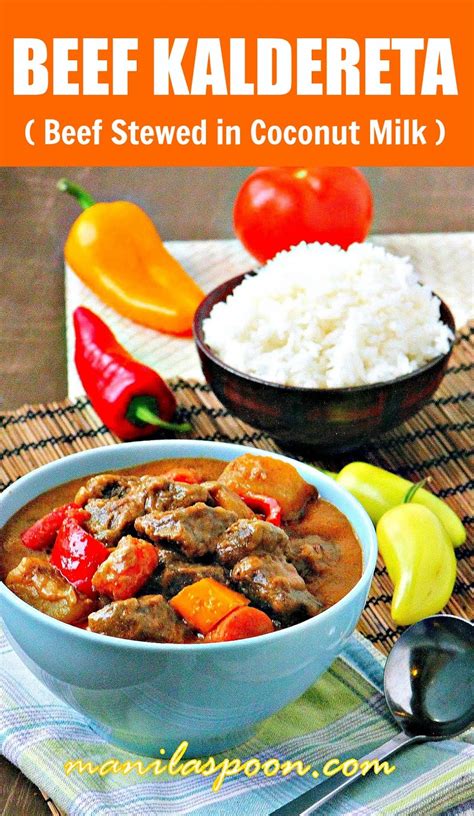 Beef Caldereta (Kaldereta sa Gata) - Beef Chunks Stewed in Coconut Milk - Manila Spoon ...