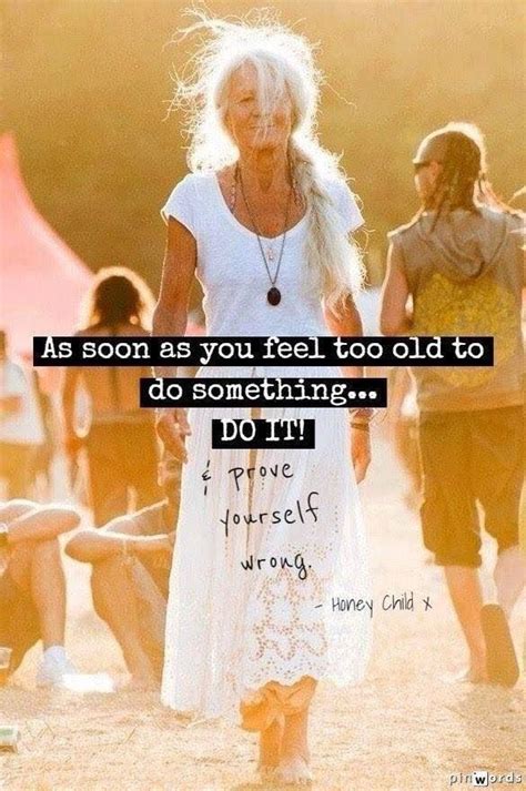 Pin by Kimberley Forbes on A Goddess at any age! | Aging gracefully, Inspirational quotes, Aging ...