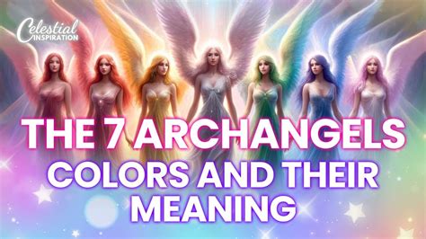 The 7 Archangels Colors and Their Meaning - YouTube