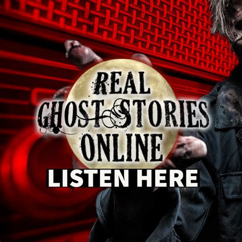 True Ghost Stories 🦇 Real Ghost Stories Online Classic - Real Ghost Stories Online
