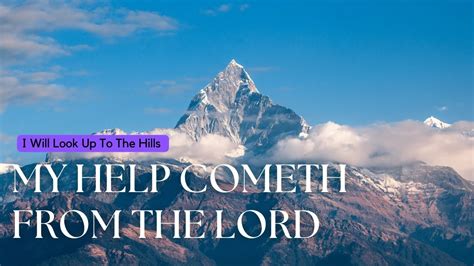 My Help Cometh From The Lord | BTC | Stunning VIsuals & Lyrics - YouTube