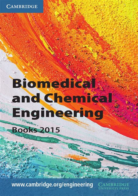 Biomedical and Chemical Engineering Books 2015 by Cambridge University Press - Issuu