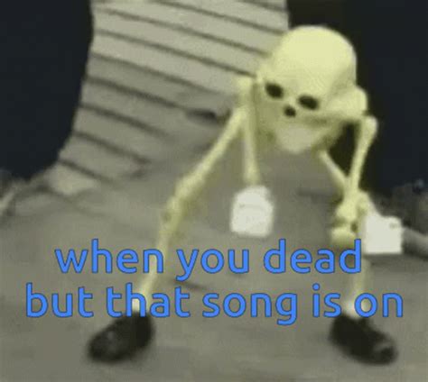 Skeleton When You Dead But That Song Is On GIF - Skeleton WhenYouDeadButThatSongIsOn Dancing ...