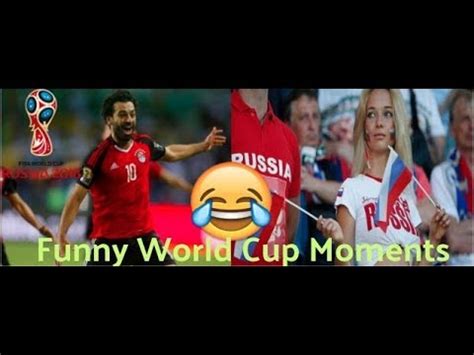 World cup 2018 Funny Moments - YouTube