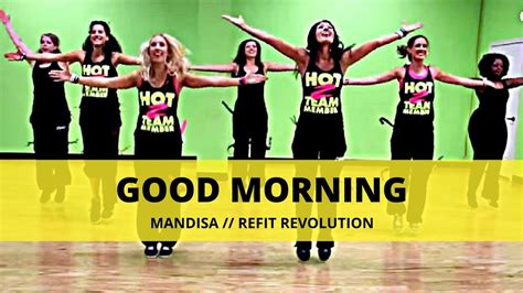 "Good Morning" || Mandisa || Dance Fitness || REFIT® Revolution - YouTube