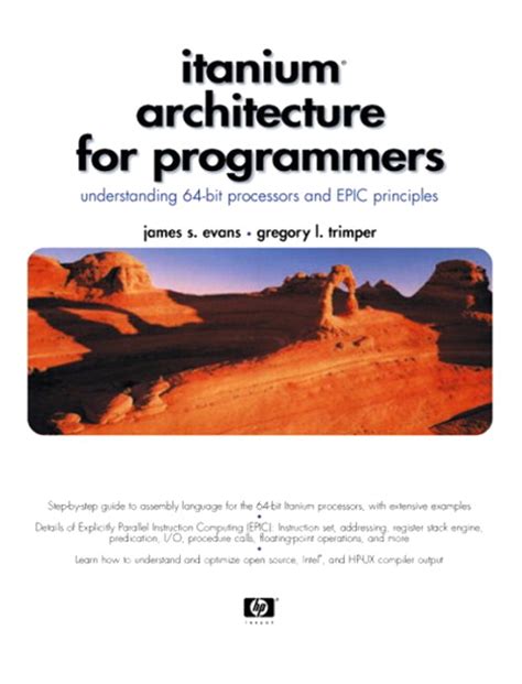 Itanium Architecture for Programmers: Understanding 64-Bit Processors ...