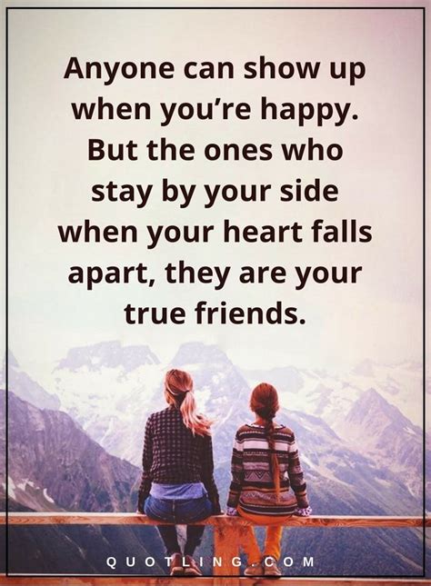 friendship quotes Anyone can show up when you’re happy. But the ones ...