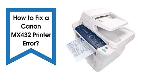 How to Fix a Canon MX432 Printer Error?