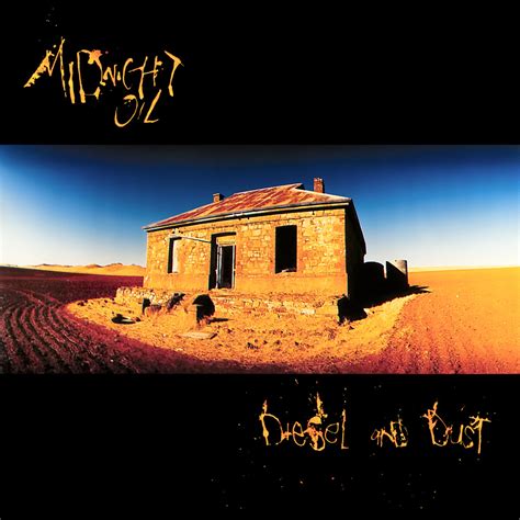 Midnight Oil - Diesel and Dust Lyrics and Tracklist | Genius