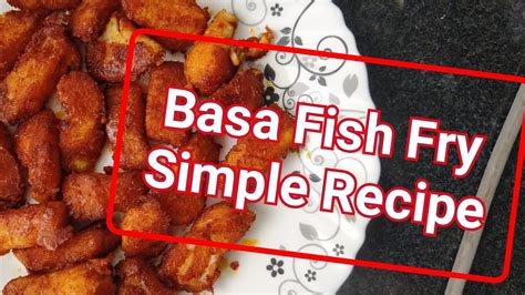 Basa Fish Fry || Recipe Vlog #32 || Quick and easy way of frying Basa ...