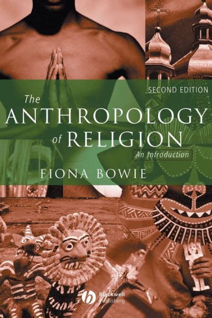 The Anthropology of Religion: An Introduction / Edition 2 by Fiona ...