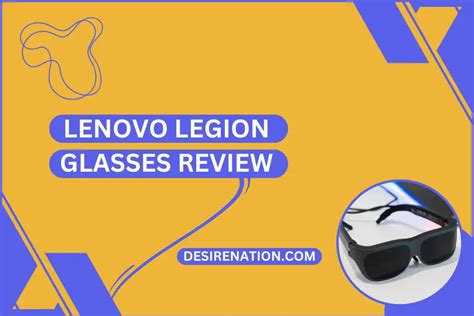 Lenovo Legion Glasses Review | Desire Nation