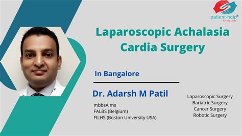 Laparoscopic Achalasia Cardia Surgery In Bangalore -Cardiomyotomy Best Surgeon Best Hospital ...