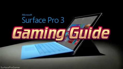 Surface Pro 3 Gaming Guide configuration Tutorial High Performance - YouTube