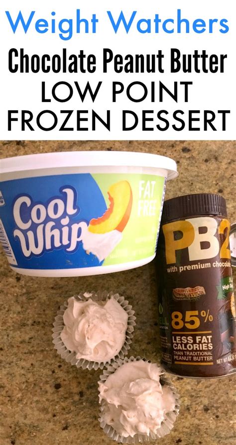 Weight Watchers Chocolate PB2 Cool Whip Low Point Dessert - Oh My Creative