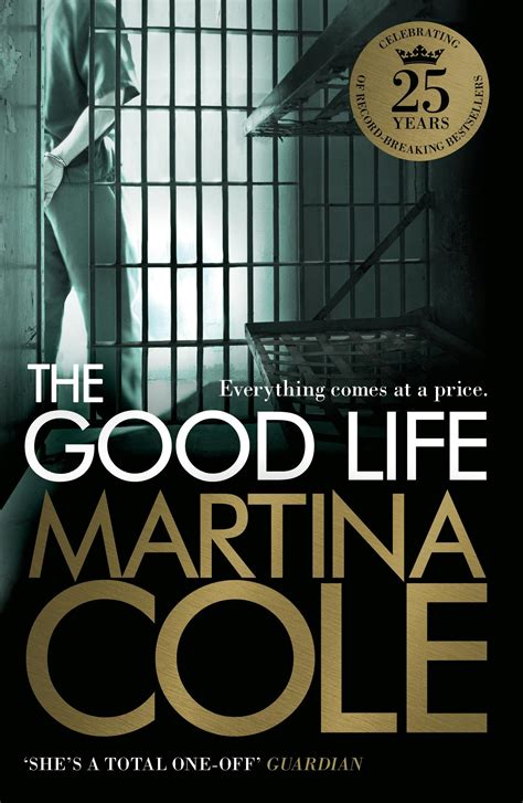 The Good Life: A powerful crime thriller about a deadly love by Martina Cole - Books - Hachette ...