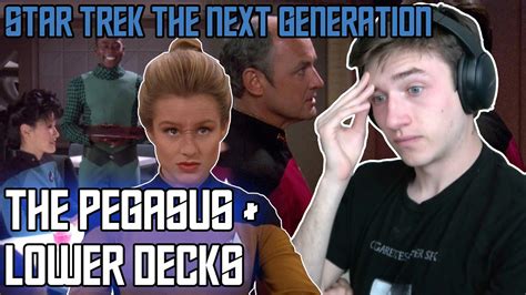 SHE DIED??? STAR TREK TNG The Pegasus + Lower Decks - REACTION - FIRST TIME WATCHING!! - YouTube