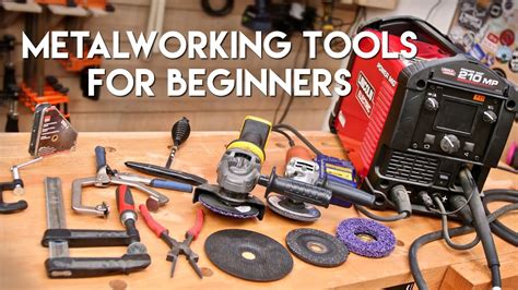 5 Must-Have Metalworking And Welding Tools For Beginners // Quick Tips ...