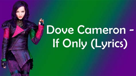 Dove Cameron - If Only (Lyrics) - YouTube