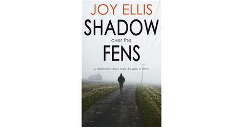 Shadow Over the Fens (DI Nikki Galena, #2) by Joy Ellis — Reviews ...