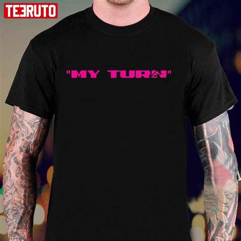 My Turn Lil Baby Merch Unisex T-Shirt - Teeruto