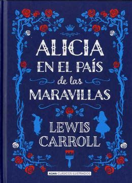 Reseña: Alicia en el país de las maravillas - Lewis Carroll