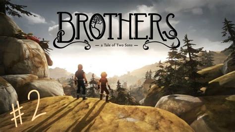 Brothers: A Tale of Two Sons | Gameplay #2 - YouTube