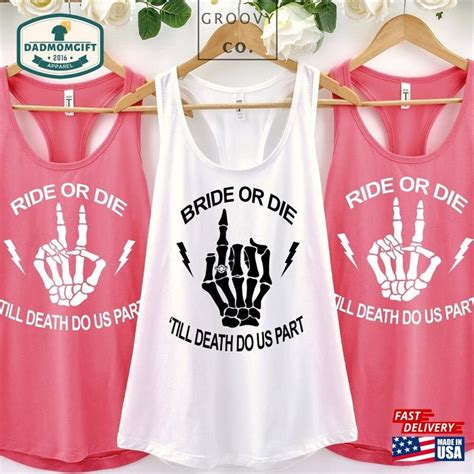 Bride Or Die Tank Ride Shirts Til Death Spooky Bachelorette T-Shirt ...