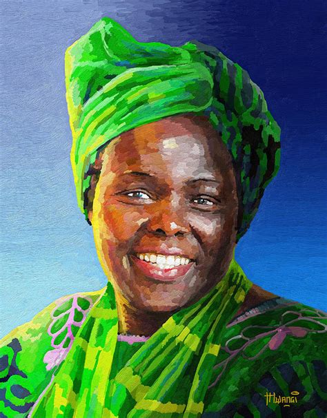 17 Wangari Maathai Quotes That Will Inspire You To Be A Better Person