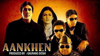 Aankhen (2002) - Hindi Full Movie - Amitabh Bachchan - - YouTube