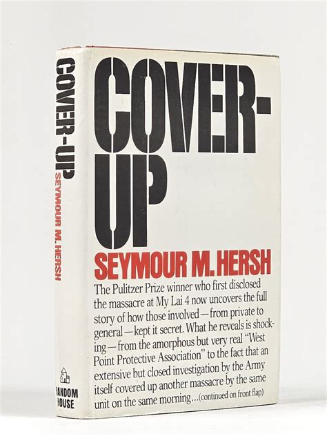 Cover-Up: The Army's Secret Investigation of the Massacre at My Lai 4 ...