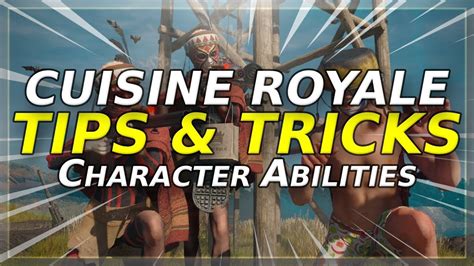 CUISINE ROYALE - ABILITIES - Tips & Tricks - YouTube