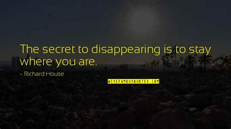 Disappearing Quotes: top 100 famous quotes about Disappearing