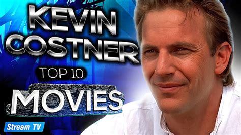 Top 10 Kevin Costner Movies Of All Time, 60% OFF