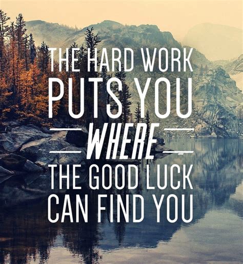 Stuff you like | Good luck quotes, Luck quotes, Hard work quotes