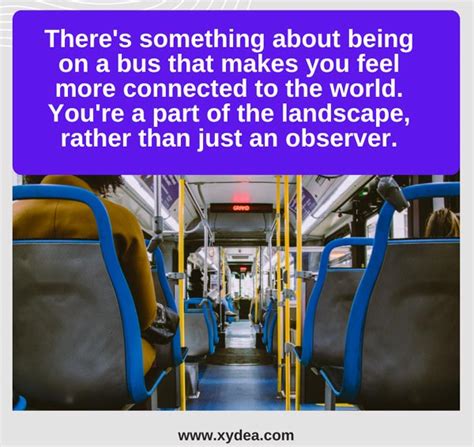 21+ Top Bus Travel Quotes and Sayings - Xydea Travel