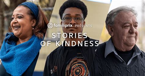 Stories of kindness presented by Familiprix