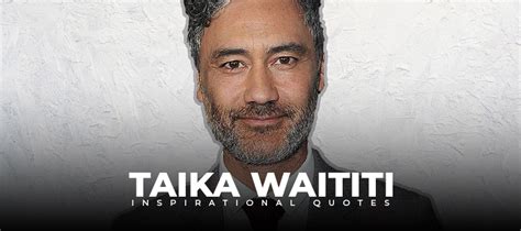 10 insightful quotes by taika waititi - Live Online Radio Blog