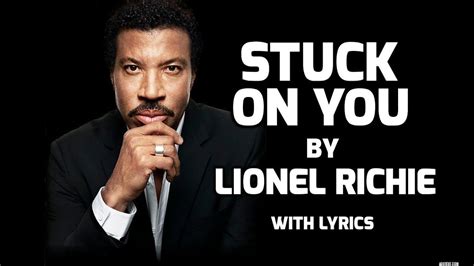 Stuck on You - Lionel Richie - With Lyrics (English) Chords - Chordify