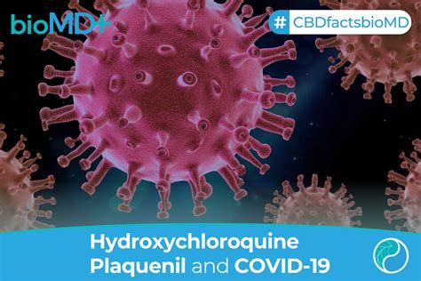 Hydroxychloroquine Plaquenil and COVID-19 | bioMDplus