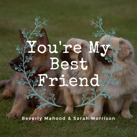 ‎You're My Best Friend - Album by Beverly Mahood & Sarah Morrison - Apple Music