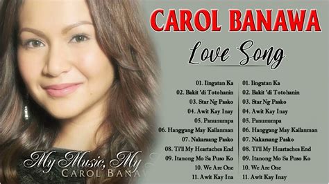 Carol Banawa Opm Tagalog Love Songs. Best OPM Love Songs Medley ...