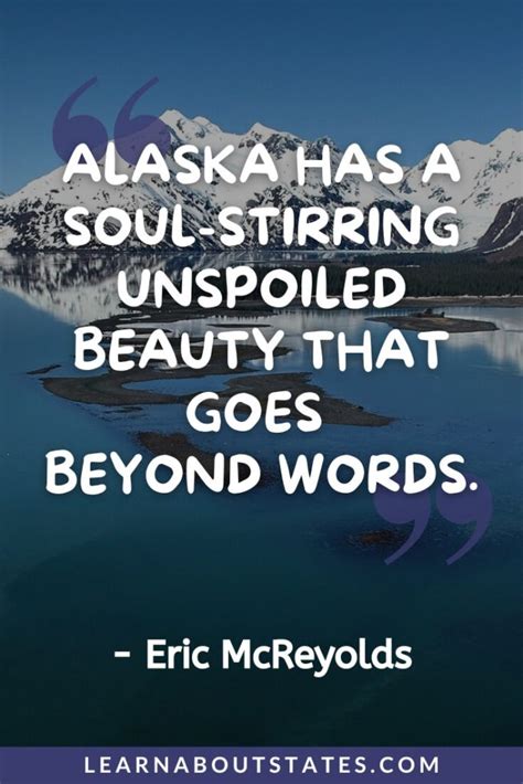 101 Inspirational Alaska Quotes, Sayings & Puns | Last Frontier Quotes