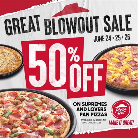 Pizza Hut - Great Blowout Sale | Deals Pinoy | Food, Pizza hut, Food ...