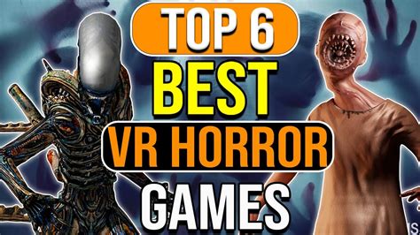 Top 6 BEST VR Horror Games - Quest 3, Quest 2, PSVR2, PSVR1, PCVR - YouTube